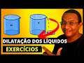 Dilatação dos Líquidos Exercícios resolvidos