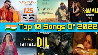 Top 10 Best Indian Songs In 2022 | Most Popular Indian Songs 2022 | Keshariya | La Ilaaj | Shaamat