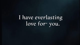 I have everlasting love for you