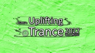 KUNO´s Uplifting Trance Hour 420/2 [MIX October 2022] 🎵