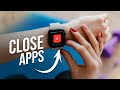 How to Close Running Apps on Apple Watch