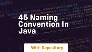 45 naming convention in java