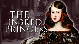 The Horrific Fate of the Inbred Habsburg Princess
