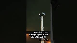 What Happened in Kuwait in 2023? 🤔 UFOs Revealed!! #shorts #sky#space #nasa #reels #viral