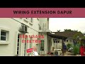 PART 2 : pendawaian #elektrik untuk extension dapur