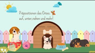 Deutsch für Kinder | auf, unter, neben und mehr: Präposition des Ortes | für Kinder leicht erklärt