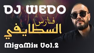 DJ WEDO - Cheb Fares Staifi MegaMix Vol.2 2023