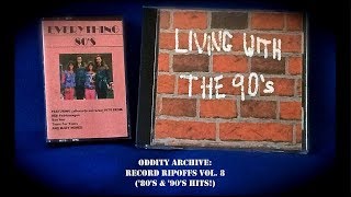 Oddity Archive: Episode 153 – Record Ripoffs Vol. 8 (‘80’s \u0026 ‘90’s Hits!)