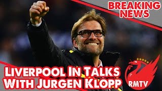 Liverpool In Talks With Jurgen Klopp | LFC Breaking News