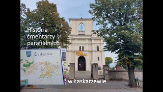 Historia cmentarzy parafialnych w Łaskarzewie