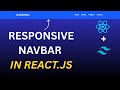 How to Create a Responsive Navbar in React.js | Step by Step Tutorial (React + Tailwind CSS)