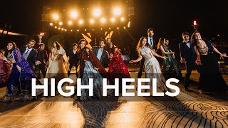 Sangeet Dance on 'High Heels' by Bride's Friends | Choreography by Darrshan Mehta Sangeet