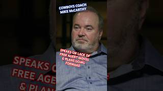 #COWBOYS HEAD COACH MIKE McCARTHY ✭ Speaks On LACK Of FREE AGENT MOVES \u0026 PLANS Going FORWARD 👀 #NFL