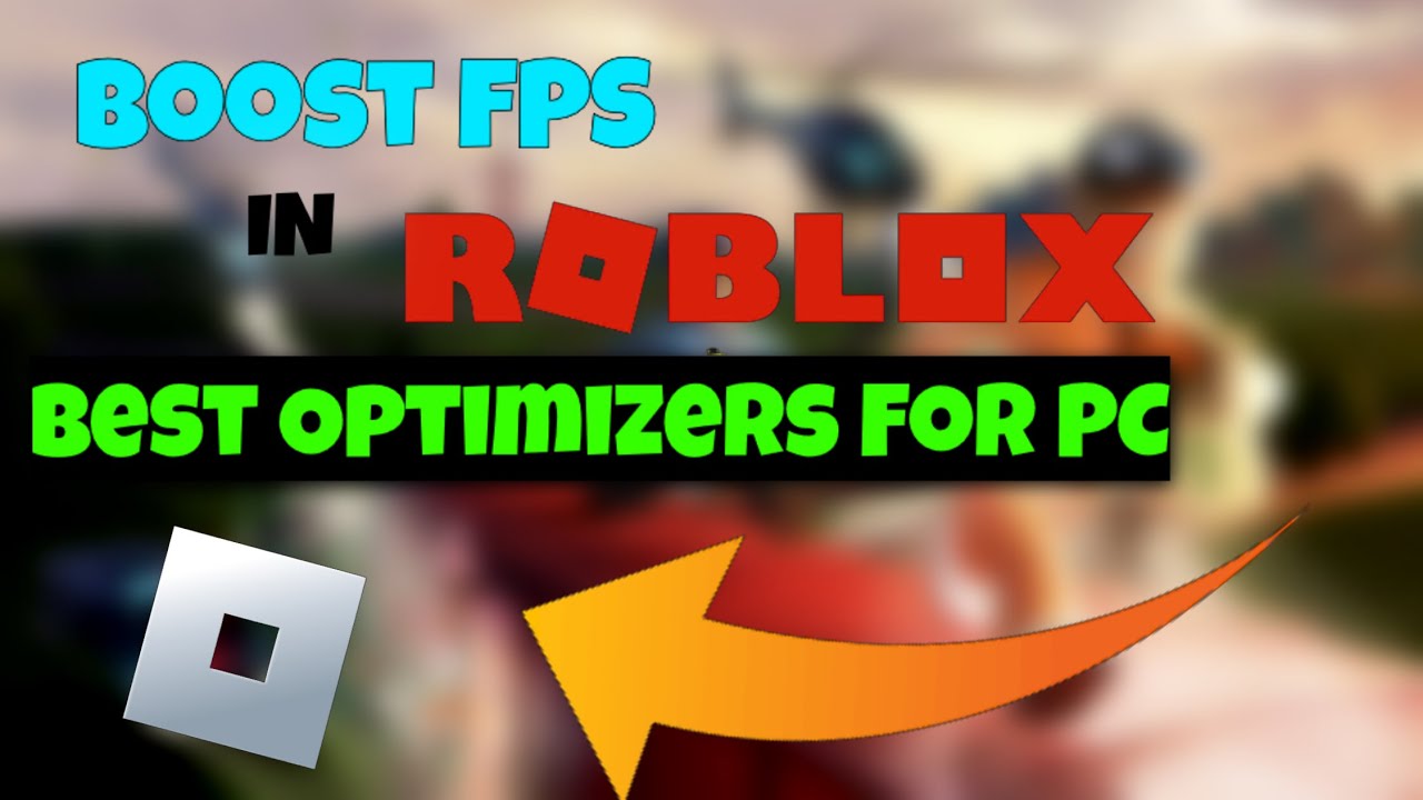 [NEW] How To Boost FPS On ROBLOX | Get More FPS On ROBLOX - Fix ROBLOX ...