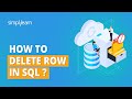 🔥Delete a Row From Table in SQL | Delete Operation in SQL | SQL Tutorial for Beginners | Simplilearn