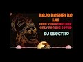 kejo keshri ke lal edm vibration remix 🔥🔥 @djelectro @djsarzen mostpopular mostdemanding