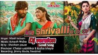 Are Shrivalli|| new gondi song|| Singer Nilesh todsam||#relapata