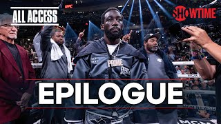 ALL ACCESS: Spence vs. Crawford | Epilogue |  Episode | SHOWTIME PPV