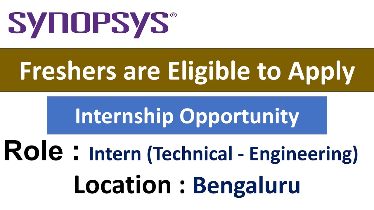 Synopsys Hiring Technical Engineering I Internship Opportunity I ...