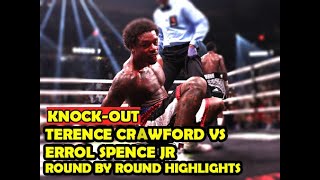TERENCE CRAWFORD VS ERROL SPENCE JR FULL FIGHT HIGHLIGHTS HD ROUND BY ROUND!-KNOCKOUT!