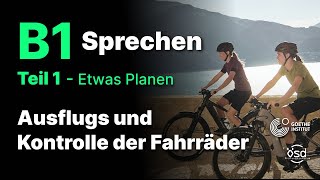 Ausflugs und Kontrolle der Fahrräder  - Sprechen Teil 1 (B1 Zertifikat - Goethe \u0026 ÖSD)