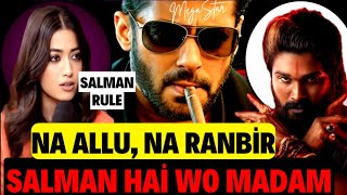 Salman Khan SIKANDAR Shocking Statement Rashmika Mandanna | Pushpa नहीं वो Sikandar है झुकेगा नहीं