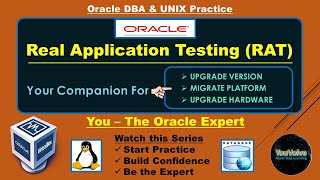 Oracle Real Application Testing (RAT) - Step By Step Tutorial for DBAs