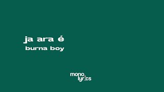 Burna Boy - Ja Ara É (Lyric Video)
