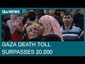 Gaza death toll from Israeli airstrikes surpasses 20,000 people, says Hamas | ITV News