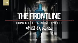 The Frontline – China's Fight Against COVID-19