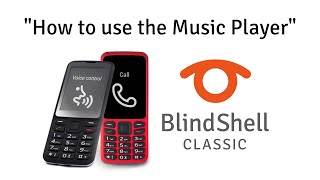 How To Use The Music App - BlindShell Classic Tutorials