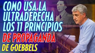 Cómo usa la ultraderecha los 11 principios de Goebbels. Por Oskar Matute