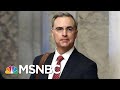 Will Lev Parnas And John Bolton Make Trouble For Trump Lawyer Pat Cipollone? | The 11th Hour | MSNBC