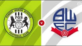 BOLTON WANDERERS VS FOREST GREEN ROVERS