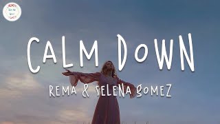 Rema And Selena Gomez - Calm Down Lyric Video