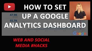 How to Set Up a Google Analytics Dashboard