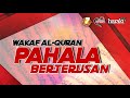 Wakaf Quran,Pahala Yang Berterusan | Ustaz Azhar Idrus