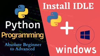 Install IDLE || Set Environment Variable || Tutorial #2