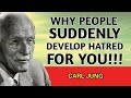 Why People Suddenly Start Hating You – The Silent War You Never See Coming | Carl Jung