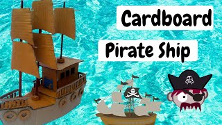 Easiest way to make Pirate Ship from cardboard