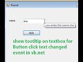 How to show tooltip over textbox on button click text changed event in vb.net