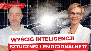 #818 Inteligencja sztuczna czy emocjonalna? Kto wygra wyścig?