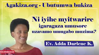 Ni iyihe myitwarire igaragaza umusore uzavamo umugabo muzima // Ev.Adda Darlene K.