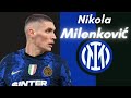 Nikola Milenković - Defensive Skills || Welcome To Inter Milan ||