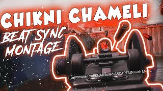 CHIKNI CHAMELI BEST BEAT SYNC PUBG MOBILE MONTAGE | VELOCITY EDITING
