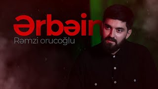 Rəmzi Orucoğlu “Ərbəin”(2023)