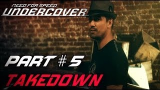 Need For Speed: Undercover - Part #5 - Takedown