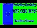 New Fast Droid Vpn Settings||TCP and HTTP