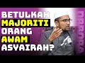 Prof Dr Rozaimi - Betulkah Majoriti Orang Awam Asyairah?