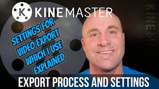 Kinemaster Tutorial: Export video and understand the best bitrate, resolution and frame rate setting